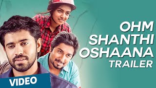 Ohm Shanthi Oshaana Official Trailer