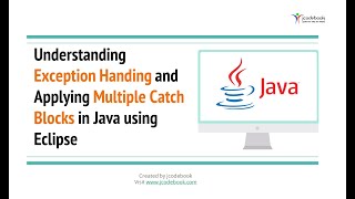 #36 Understanding Exception Handing and Applying Multiple Catch Blocks in Java using Eclipse