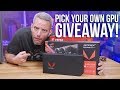 Pick Your Own Prize GPU Giveaway | Worldwide!