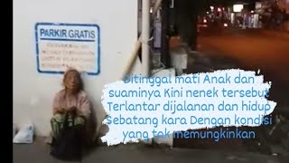 Miris Kisah pilu Nenek yang terlantarkan