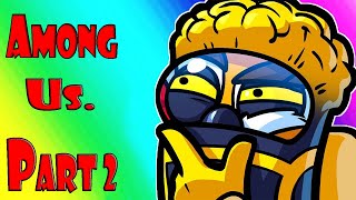 VanossGaming Editor All Among Us Funny Moments Part 2