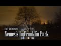 DJ Williams - Nemesis In Franklin Park