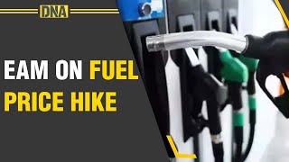 Common people should not have additional, unavoidable burden: EAM on fuel price hike