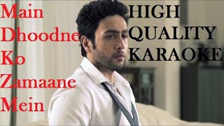 Main Dhoodne Ko Zamane Mein(Heartless)Original High Quality Karaoke | Arijit Singh | Real Karaoke