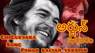 CHE GUEVARA FULL SONG //Arjun Suravaram #PawanKalyan Fan Version // Che Guevara Song