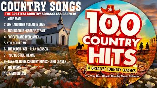 Best Slow Country Songs Of All Time - Top Greatest Old Classic Country Songs Collection