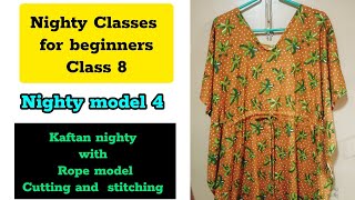 Class 8/Kaftan nighty with Rope model Cutting and stitching #sew #sewing#tailoring #stitching