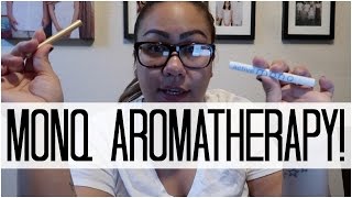 MONQ AROMATHERAPY! - October 21, 2016