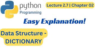 Dictionaries in Python (Urdu\Hindi) |Data Structure | Lec 2.7(Ch 2) | Python Programming