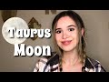 Moon in TAURUS: Your Emotional Responses and Needs