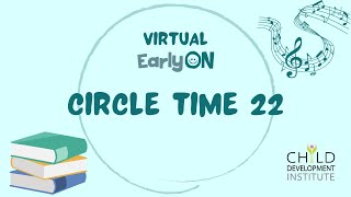 CDI Virtual EarlyON: circle time 22