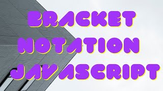 Access Javascript object with bracket notation| freecodecamp basic Javascript