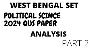 West Bengal SET Exam (WB SET ) Political Science Answer Key Analysis Part 2 2024 By Sayantan Saha