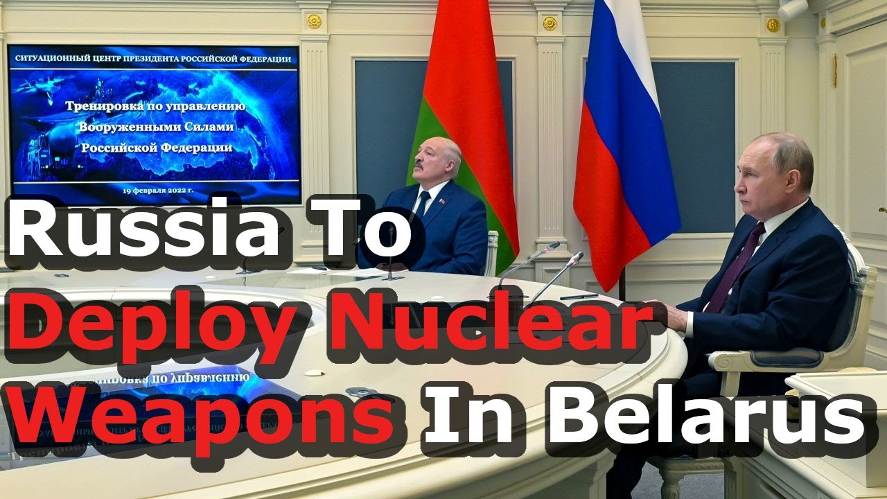 Russia Will Deploy Tactical Nukes In Belarus: Ukraine Calls For ...