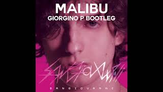 Malibù - Sangiovanni (Giorgino P Bootleg)