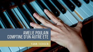 Amélie Poulain - comptine d'un autre été - yann tiersen - piano / short version