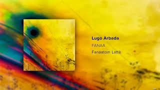 FANAA - Lugo Arbada