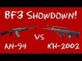 BF3 Showdown - AN-94 vs KH-2002