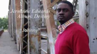 Jermaine Edwards - Johnny