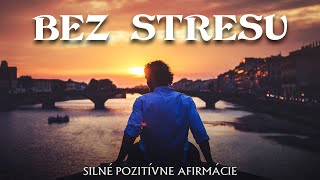 Bez Stresu - Silné Pozitívne Afirmácie s Binaurálnymi Rytmami