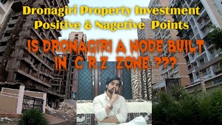 Dronagiri CRZ Issue|Dronagiri Navi Mumbai Property Investment|Dronagiri Node