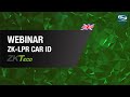 ZK-LPR Car ID: Technical Webinar - ZKTeco Europe | By Demes