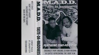 M.A.D.D. Featuring Coat-Fo-D-Five - Taste-Da-Maddness (1995) [FULL EP] (FLAC) [GANGSTA RAP / G-FUNK]