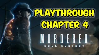 Murdered Soul Suspect - Chapter 4: The Killer's Identity | Playthrough w/Commentary