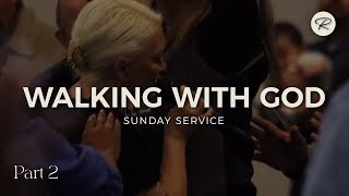 Walking with God Part 2, Apostle Jim Cutter - May 12, 2024