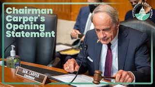 Chairman Carper's Opening Statement: Hearing on Army Corps' FY24 Budget \u0026 WRDA 2022 Implementation