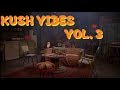 Kush Vibes Vol.  3 (Purely #Chillhop #phonk #Instrumental DJ Mix)