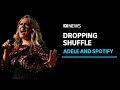 Adele gets Spotify to drop shuffle button off album pages | ABC News