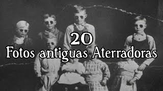 20 Fotos Antiguas Aterradoras sin explicación