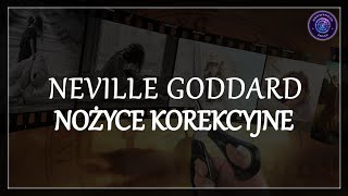 Neville Goddard - Nożyce Korekcyjne