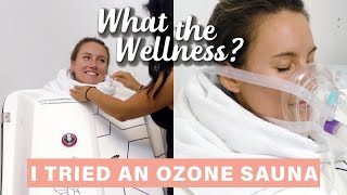 Ozone Sauna | What the Wellness | Well+Good