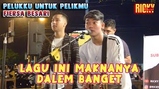 Pelukku Untuk Pelikmu - Fiersa Besari | Live Cover by Ricky Febriansyah ft Tri Suaka
