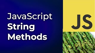 JavaScript - Working With String Methods