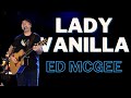 Lady Vanilla - Ed McGee