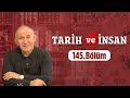 Tarih ve İnsan 145. Bölüm | Yavuz Sultan Selim Han 12 Ekim 2021