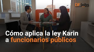 DF Jobs | Ley Karin: el rayado de cancha que establece la normativa a funcionarios públicos