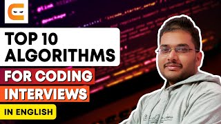 TOP 10 ALGORITHMS For Coding Interviews | Top Algorithm Interview Questions | @CodingNinjasIndia