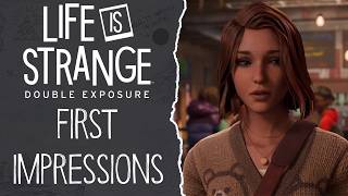 First Impressions of Life is Strange: Double Exposure - Chapters 1 & 2 (Early Access)