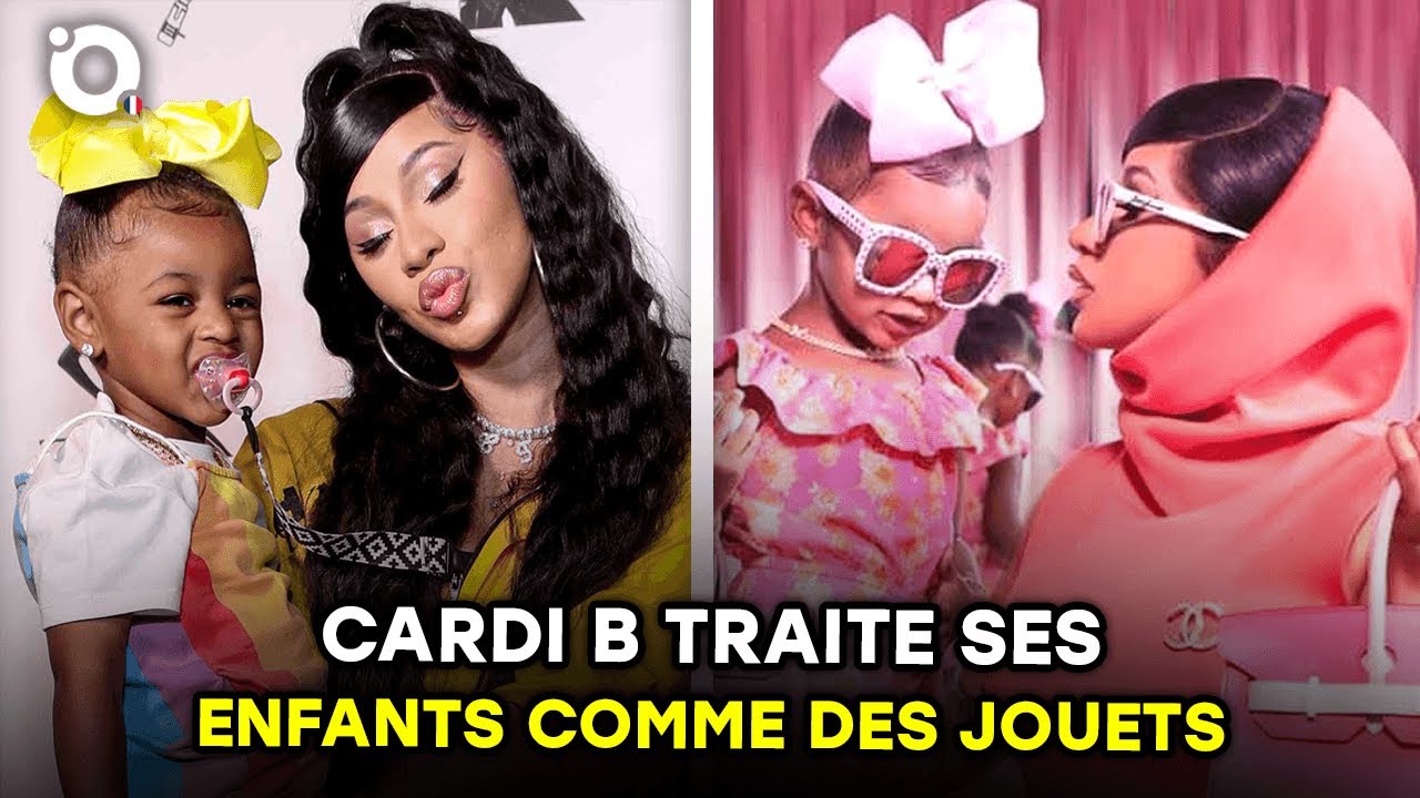 Cardi B Traite Ses Enfants Comme Des Jouets - YouTube