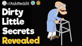 Dirty Little Secrets Revealed