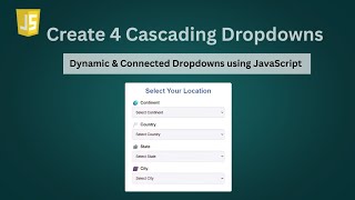 Cascading Dropdown List with 4 Levels Using JavaScript | Javascript Project for beginners