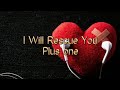 Plus One - I Will Rescue You [Lyrics]