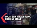 Polisi Sita Ribuan Botol Minuman Keras