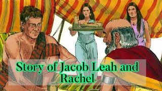 Story of Jacob Leah and Rachel | Bible Stories | Stories from bible | Story in Urdu hindi |