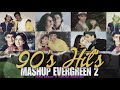 90 s hit s mashup evergreen 2 90s evergreen mashup 90s superhit mashup 90s jukebox mashup 90s mashup