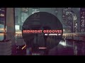 midnight grooves episode 7 deep house set 2017 mixed by johnny m